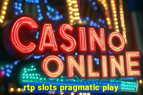 rtp slots pragmatic play